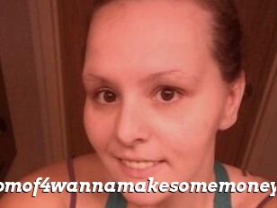 Momof4wannamakesomemoney
