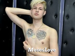 MosesLove