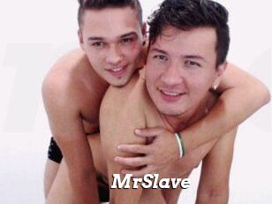 MrSlave