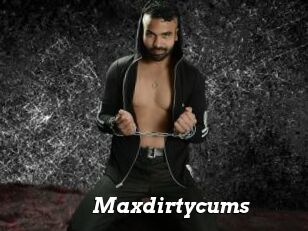 Maxdirtycums
