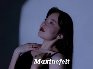 Maxinefelt