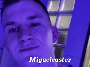 Miguelcaster