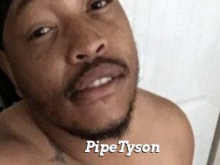 PipeTyson