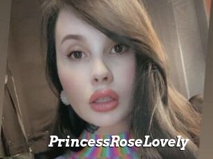 PrincessRoseLovely