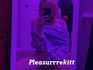 Pleasurrrekitt