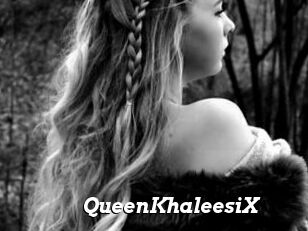 QueenKhaleesiX