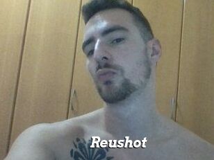 Reushot