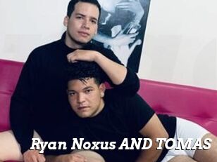 Ryan_Noxus_AND_TOMAS