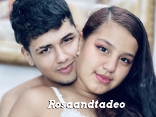 Rosaandtadeo