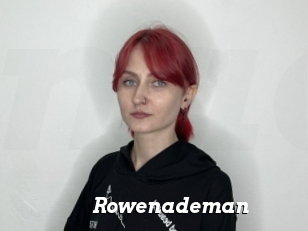Rowenademan