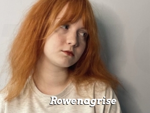 Rowenagrise