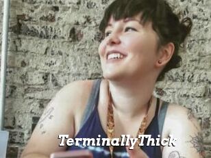 TerminallyThick