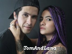 TomAndLana