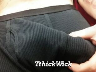 TthickWick