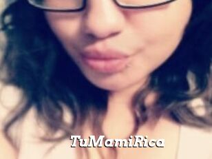 TuMamiRica