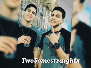 TwoSomestraightx