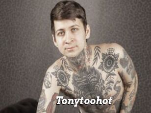 Tonytoohot
