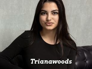 Trianawoods