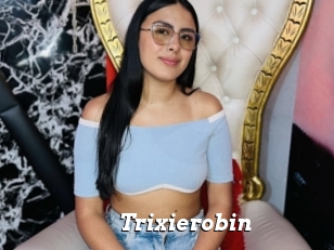 Trixierobin