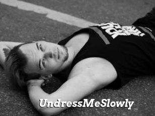 UndressMeSlowly