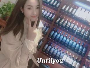 Untilyou