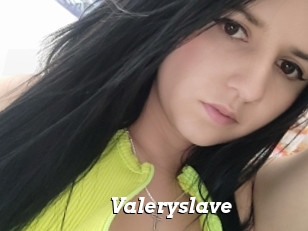 Valeryslave