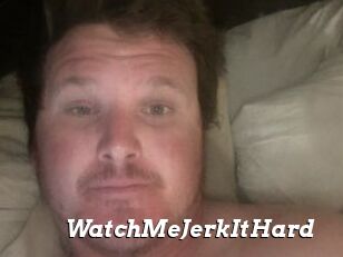 WatchMeJerkItHard