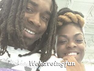 Wehaveingfun