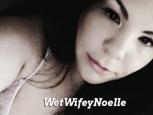 WetWifeyNoelle