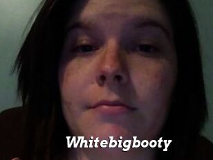 Whitebigbooty