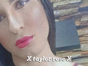 X_taylor_rose_X
