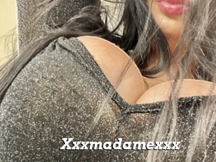 Xxxmadamexxx
