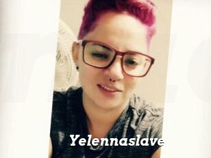 Yelennaslave