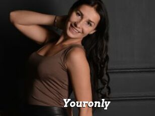 Youronly