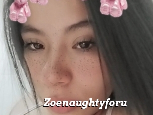 Zoenaughtyforu